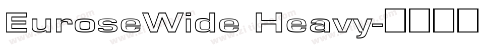 EuroseWide Heavy字体转换